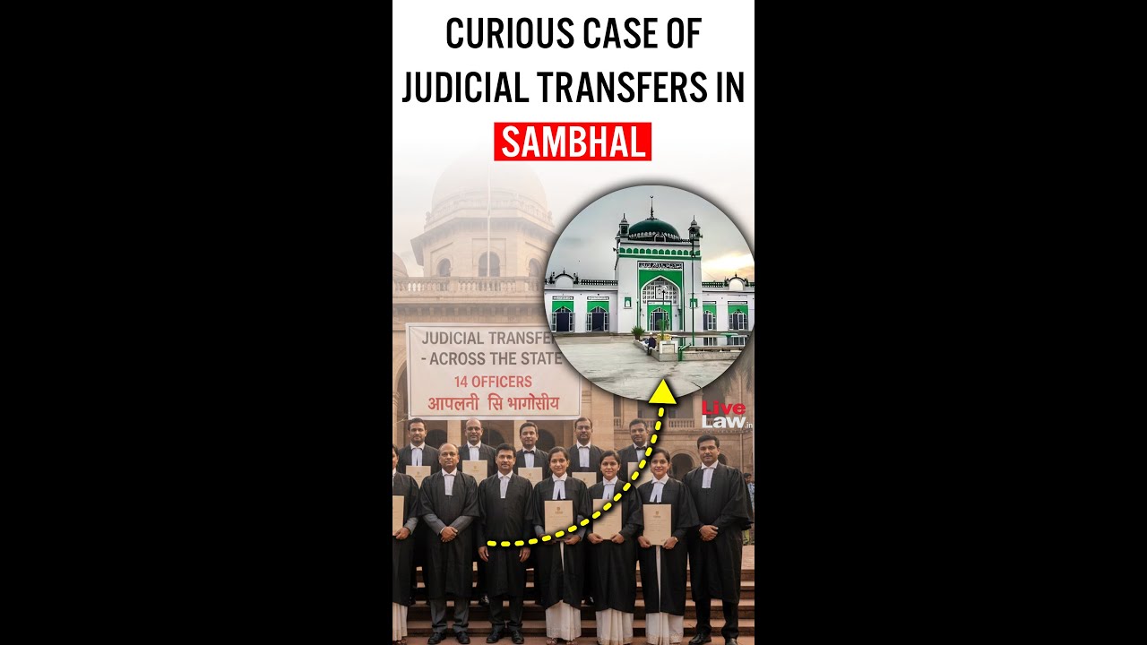 Sambhal Violence: Judge Who Ordered FIR Against Police Transferred By High Court