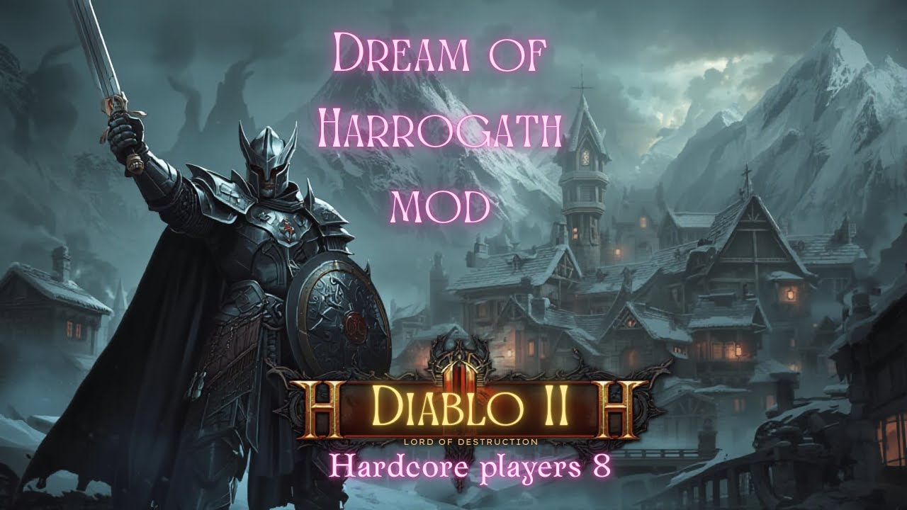 Diablo 2 Dream of Harrogath | Hardcore Players 8 | Part 1
