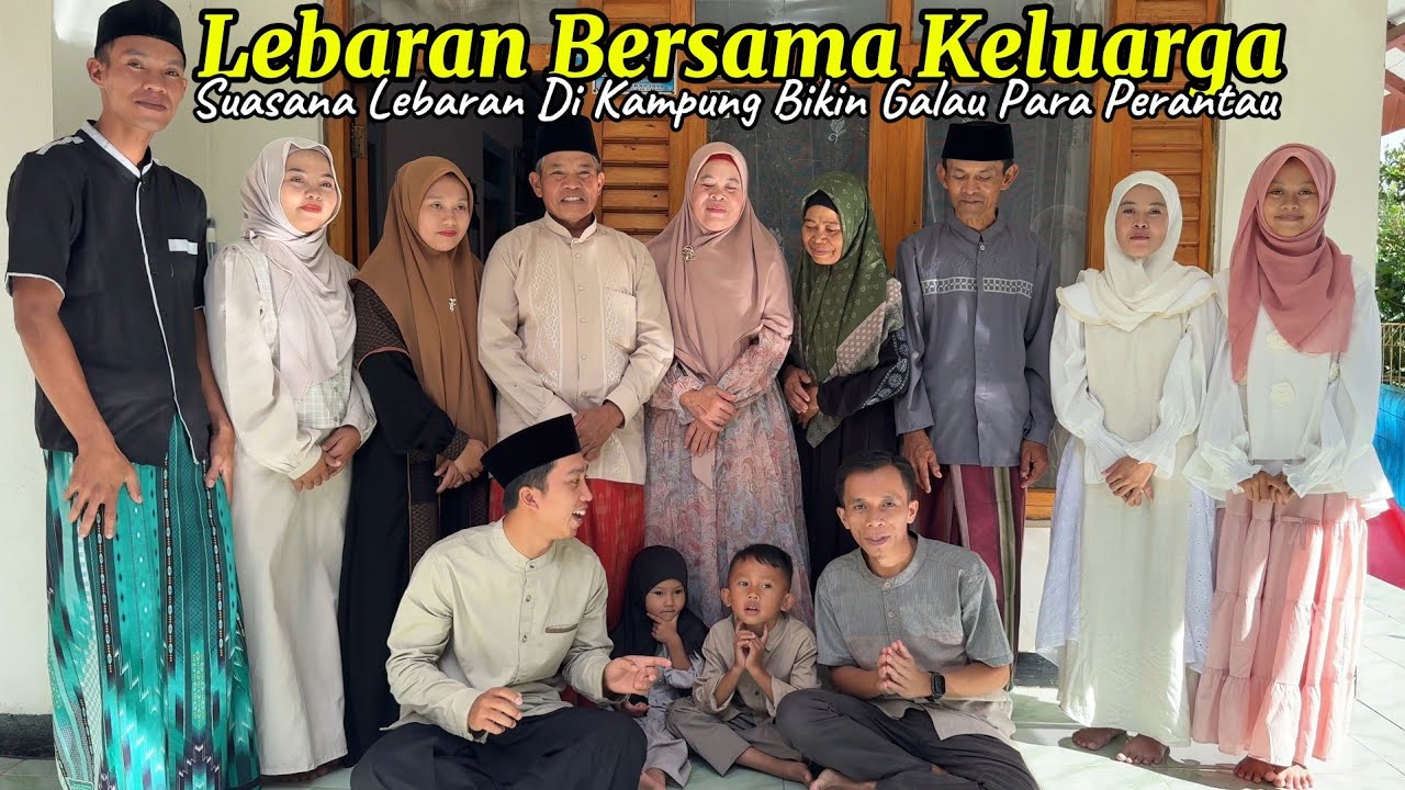 Suasana IDUL FITRI Di Kampung. LEBARAN Bersama Keluarga MANGPEP VLOG (2)