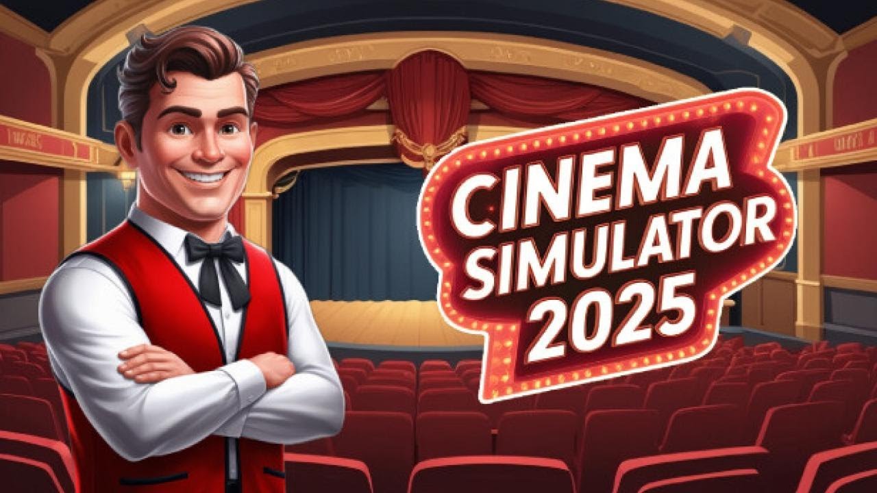 Cinema Simulator 2025 #01: Zapraszam Na Seans 😍