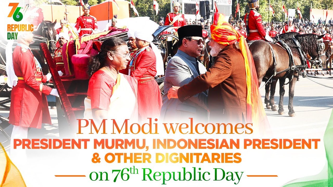 PM Modi welcomes President Murmu, Indonesian President & other dignitaries on 76th Republic Day