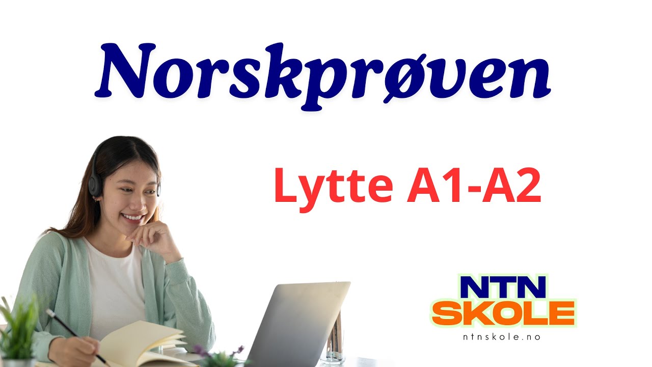 Norskprøven lytte A1-A2 | Lytt og velg riktig svar – NTN Skole