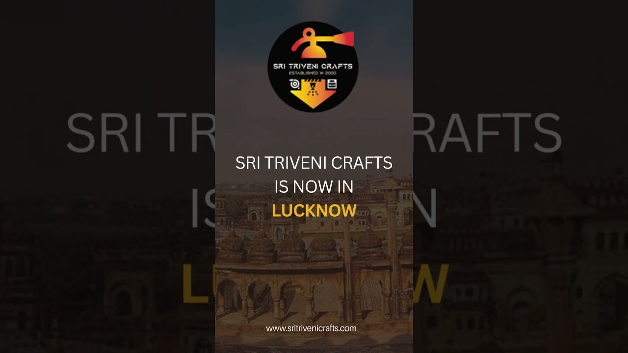 Sri Triveni Crafts is now in Lucknow 🎉✨