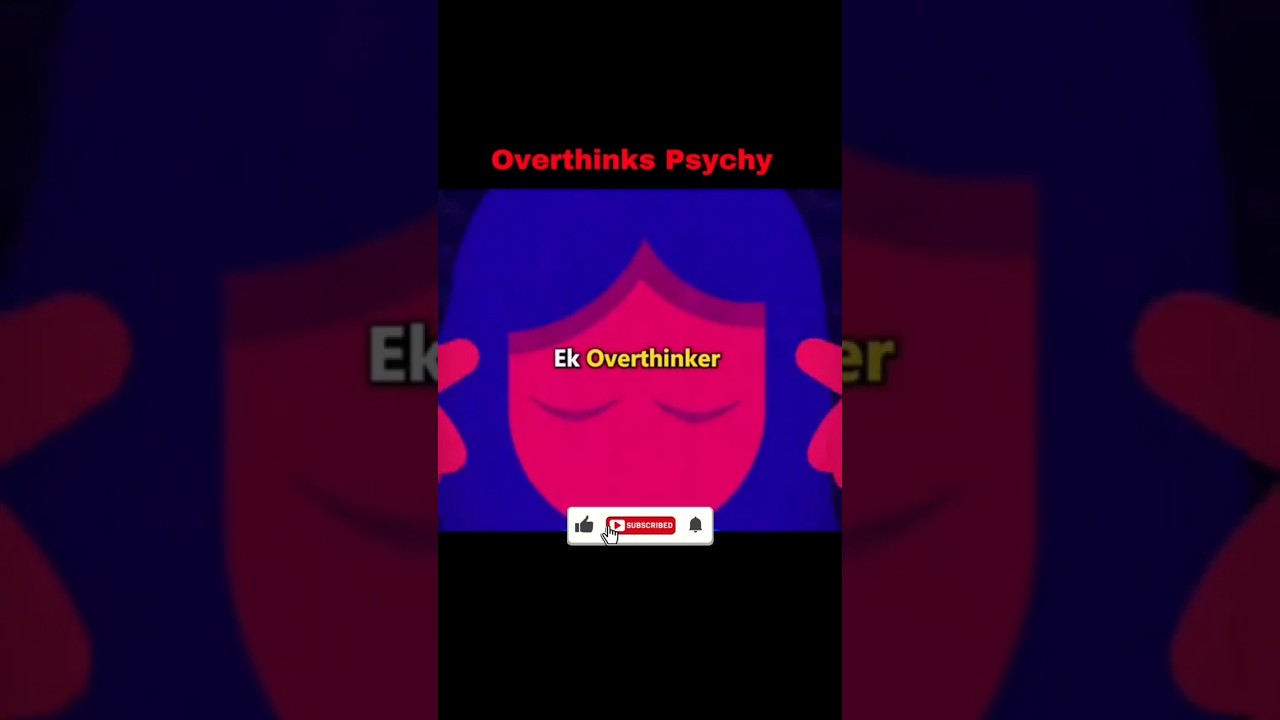 overthinking people | kia Tum bi over thinker ho 