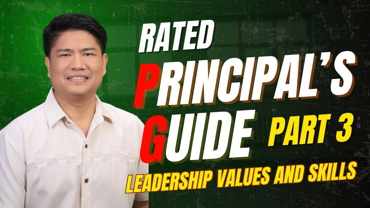 Principal's Guide Part 3: Leadership Values and Skills