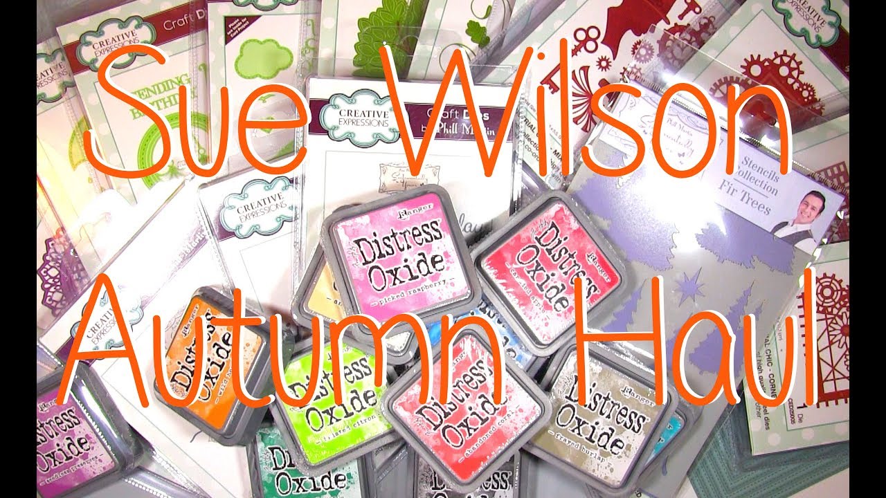 Sue Wilson Nov 2017 Die Release & more Haul / Review