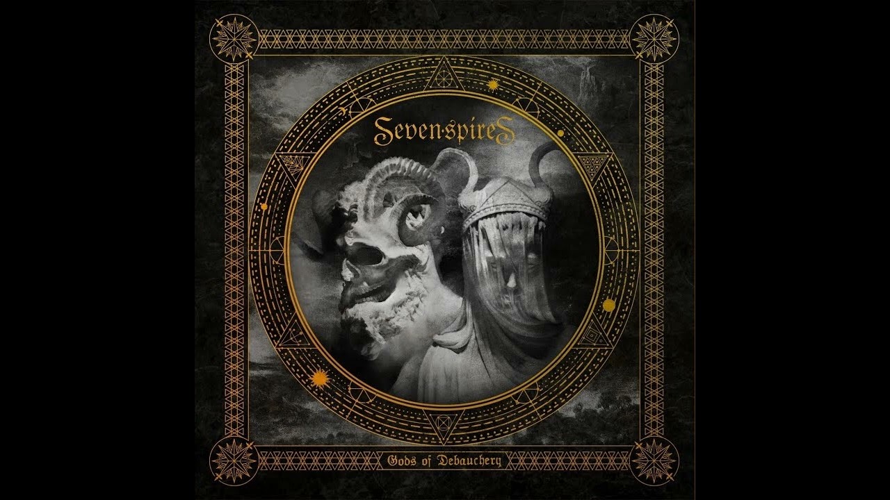 Seven Spires - Gods of Debauchery (Full Album) [HQ]