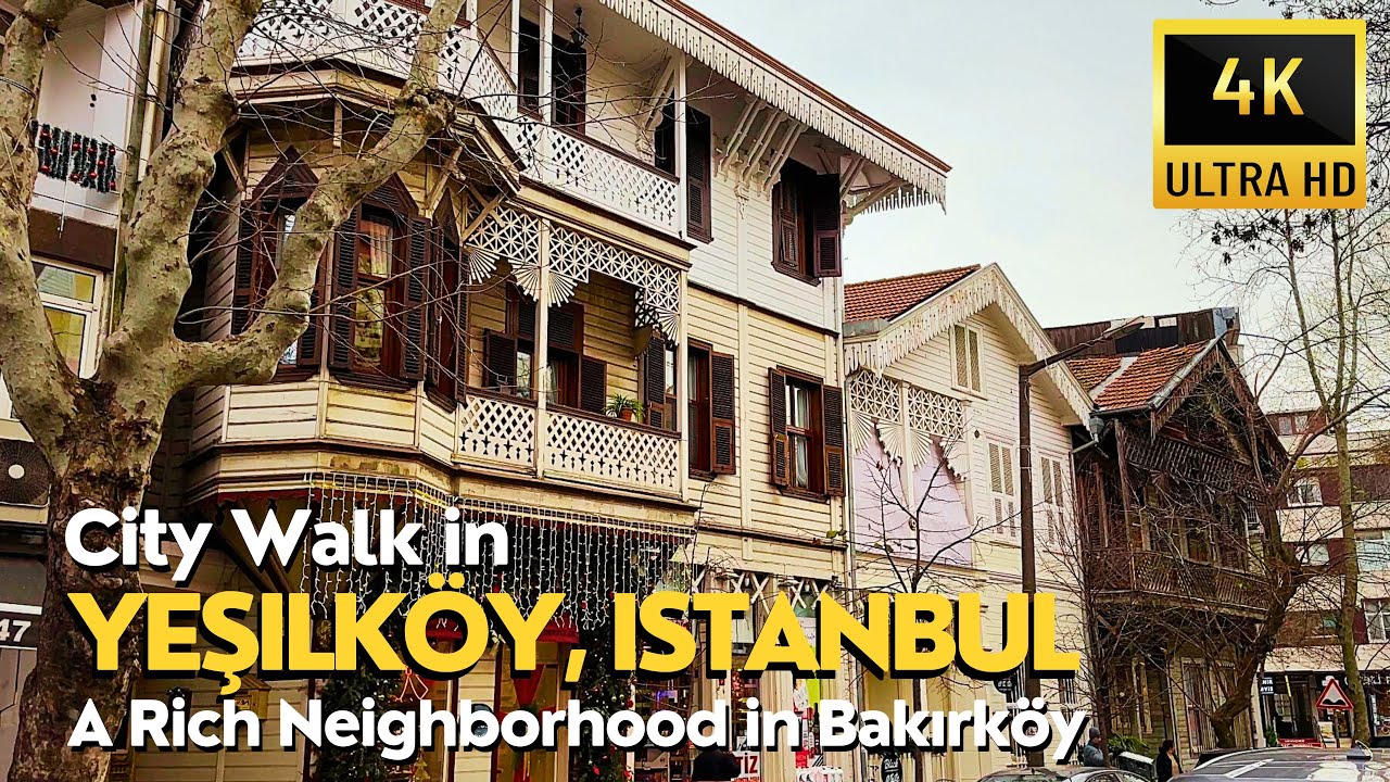 City Walk in Yesilkoy (Yeşilk&ouml;y), Istanbul | A Calm & Rich Neighborhood next to Marmara Sea | 4K UHD