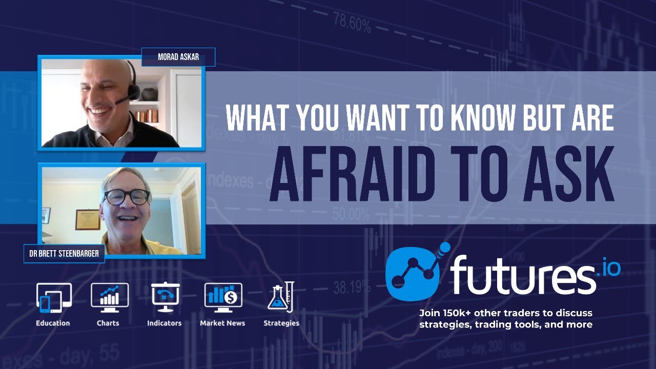 What you want to know but are AFRAID TO ASK