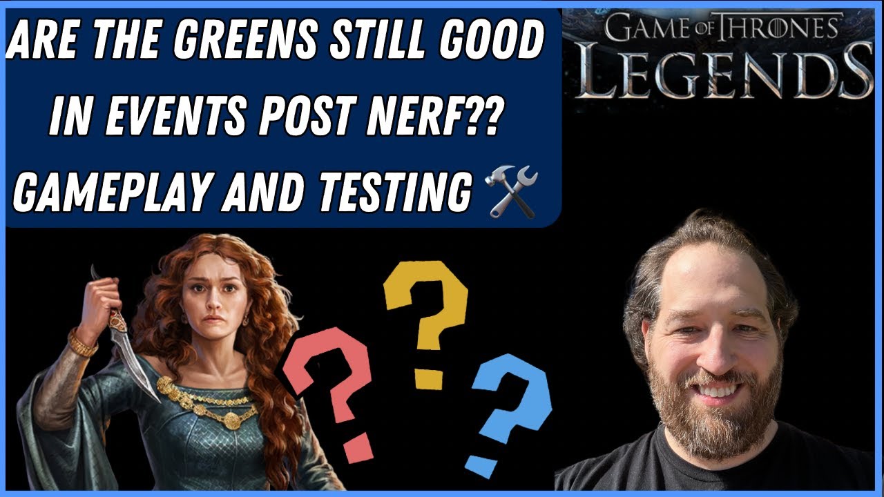 Game Of Thrones Legends Tips | ARE THE GREENS TEAM STILL GOOD IN EVENTS POST NERF?? TESTING IT OUT🛠️