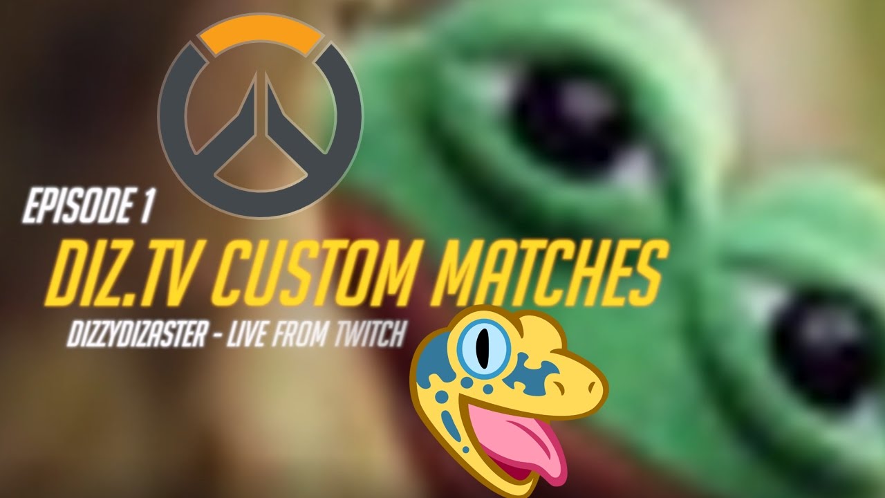 Diz.TV Twitch Custom Overwatch Matches - Episode 1