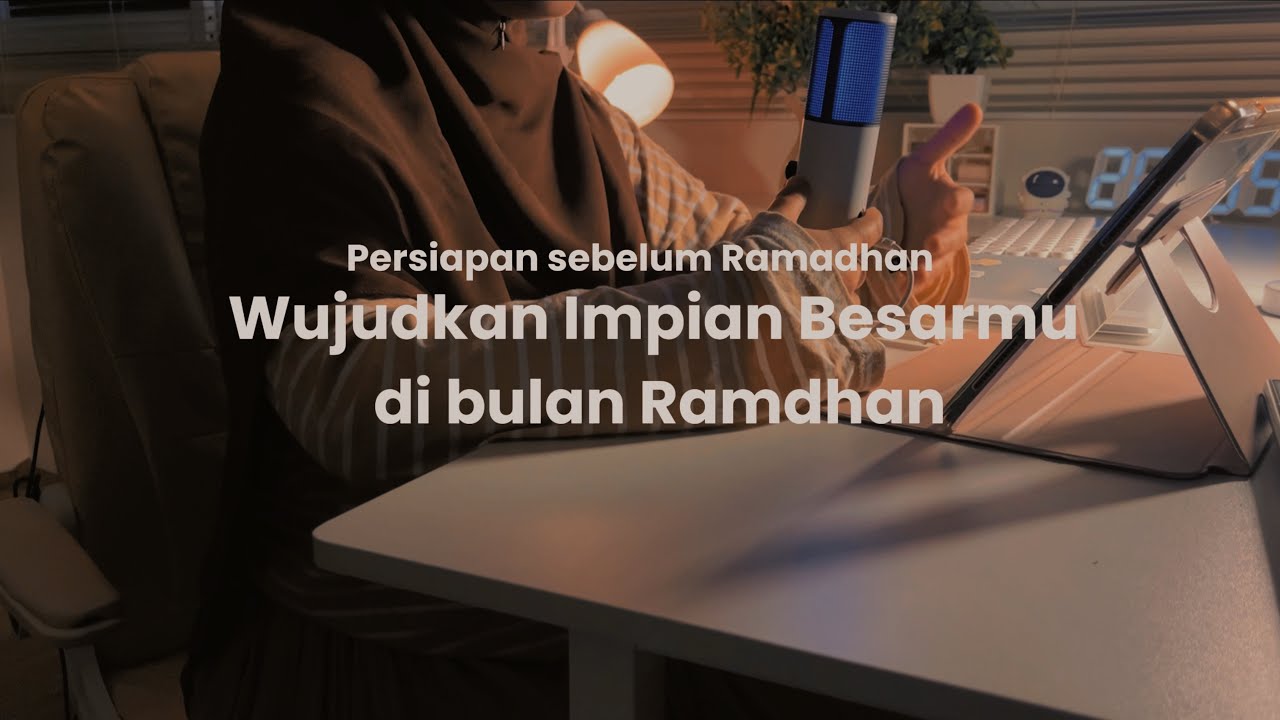 Merayu Allah di bulan Ramadhan (Persiapan sebelum Ramadhan)
