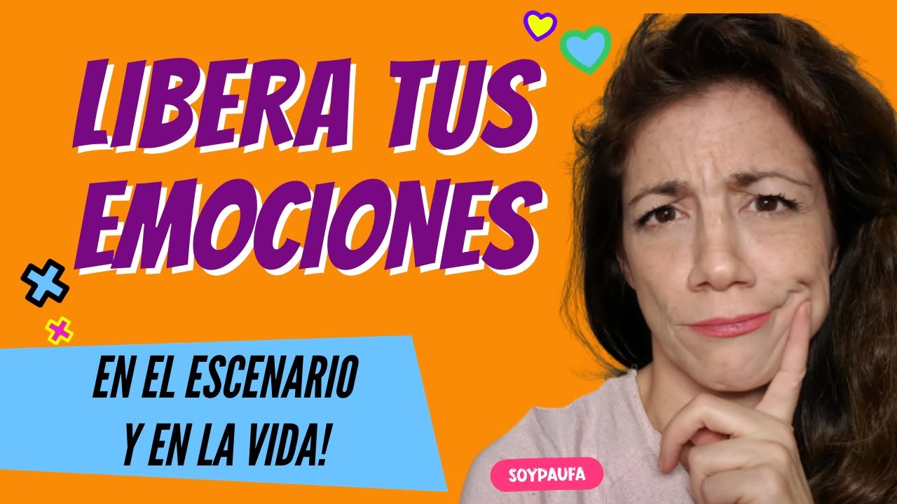 Como liberar las EMOCIONES y Demostrar los SENTIMIENTOS