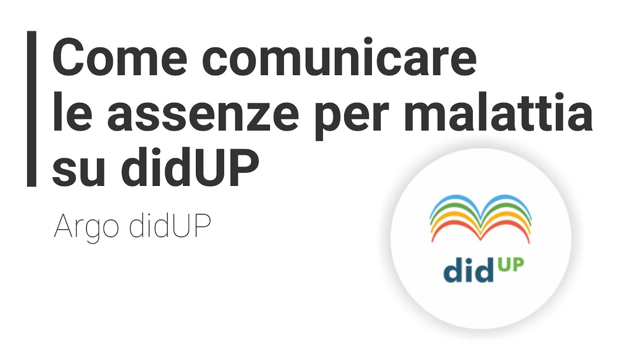 [Docenti] Comunicare assenze per malattia su Argo didUp