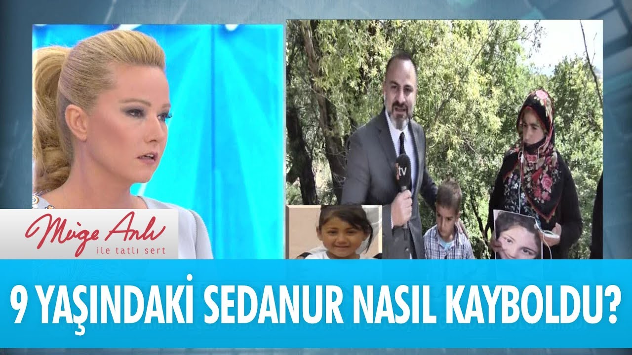 9 Yaşındaki Sedanur nasıl kayboldu? - Müge Anlı İle Tatlı Sert 18 Eylül 2018