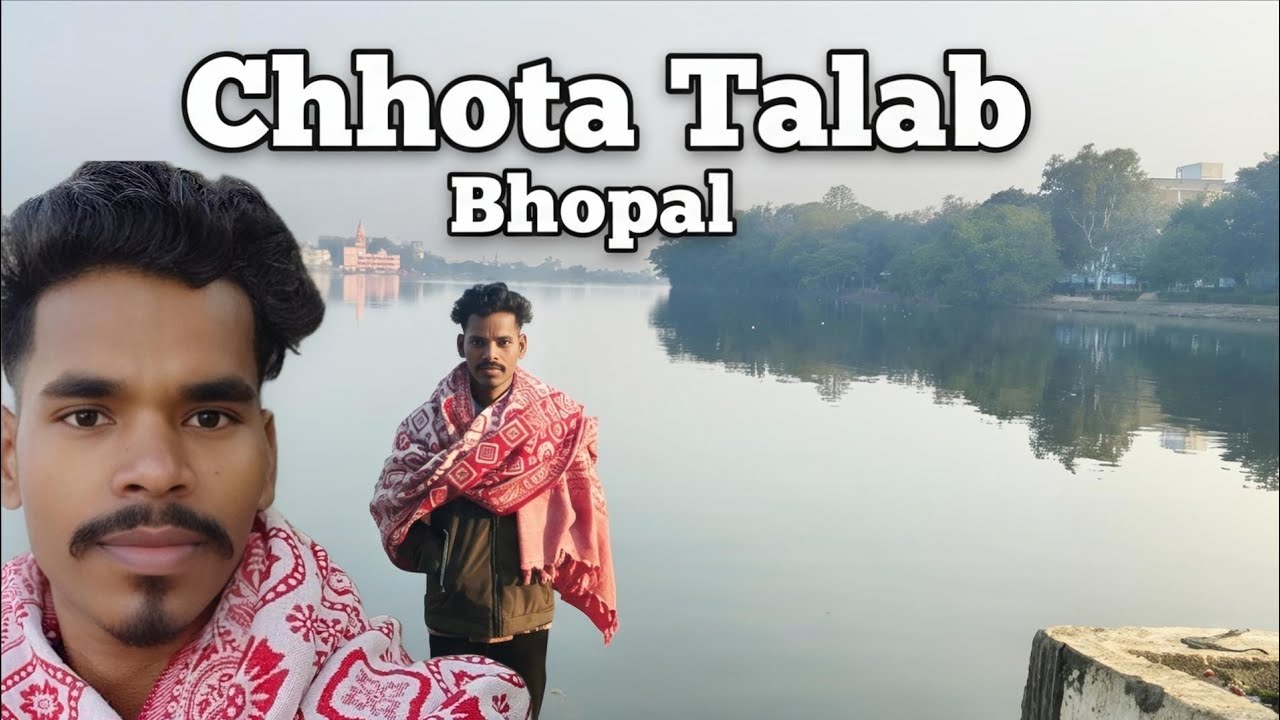 Chhota Talab Bhopal 🌅 | सुबह की सैर | Morning Walk Vlog | Chetan Raja Official