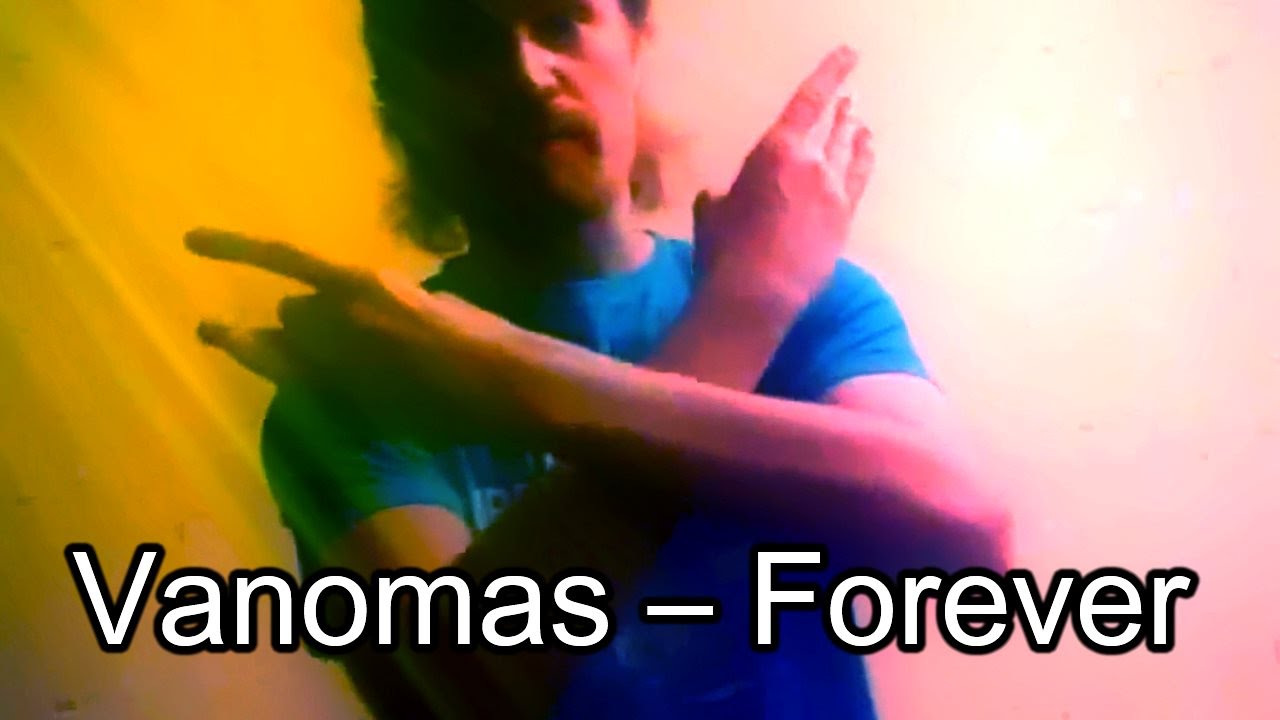VANOMAS &ndash; Forever