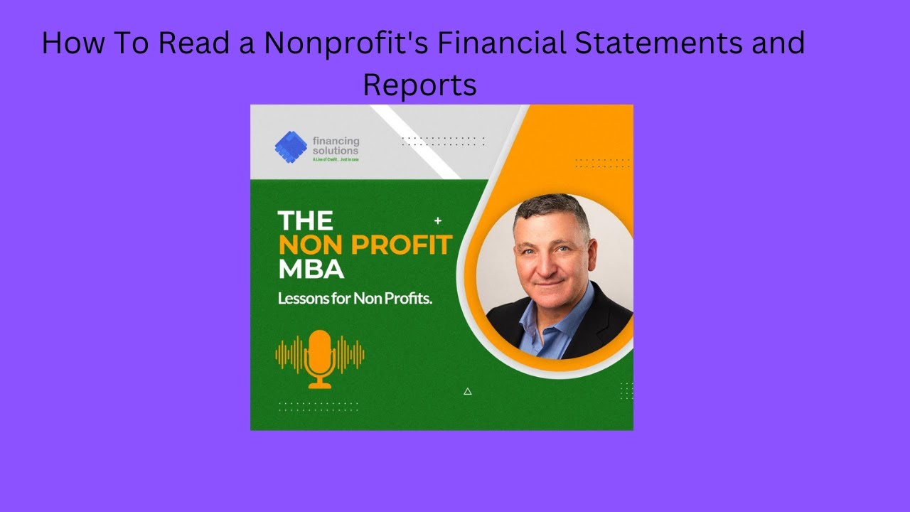 How To Read a Nonprofit's Financial Statements and Reports