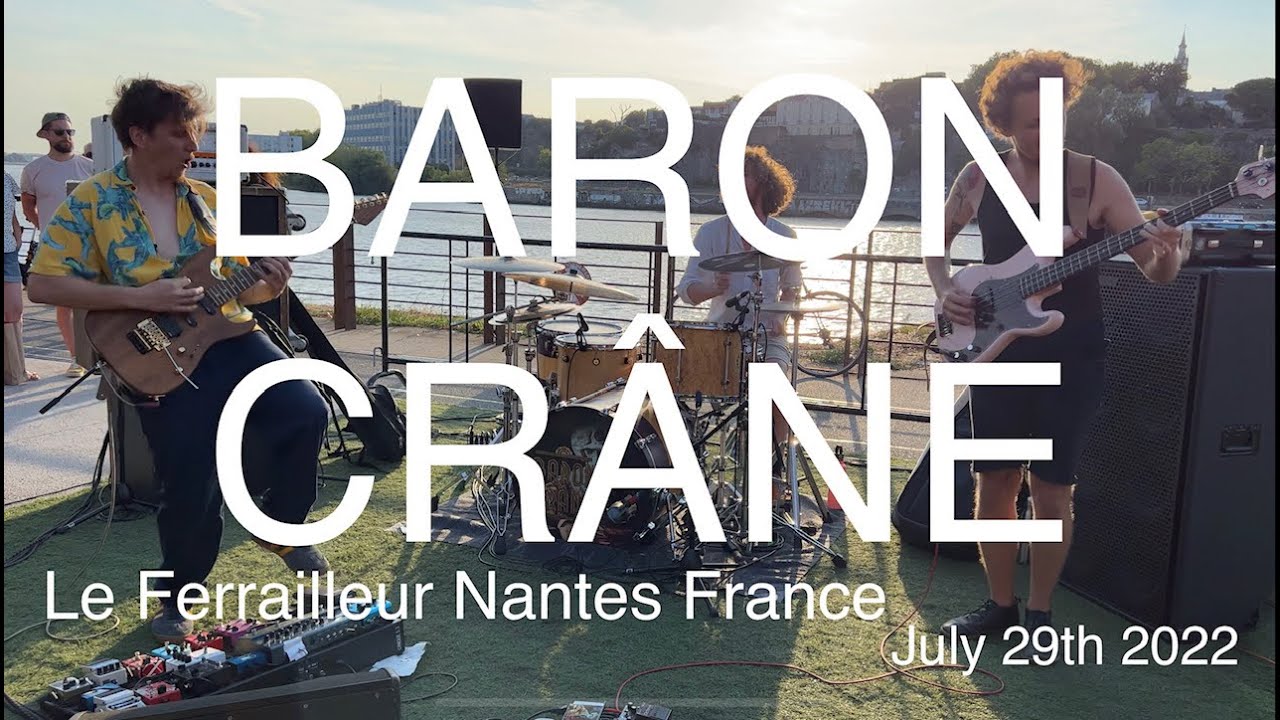 BARON CRÂNE Full Live Concert 4K @ Le Ferrailleur Nantes France July 29th 2022
