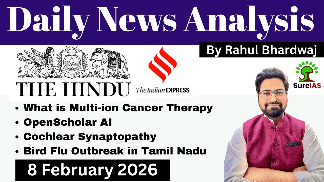 The Hindu & The Indian Express| Daily Current Affairs | UPSC CSE'26 | 8 February | Rahul Bhardwaj