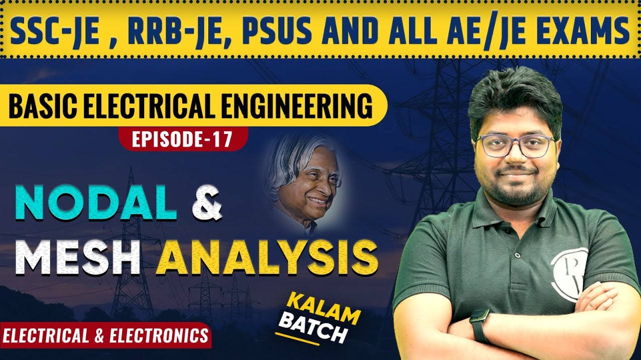Basic Electrical Engineering - 17 | Nodal & Mesh Analysis | Electrical