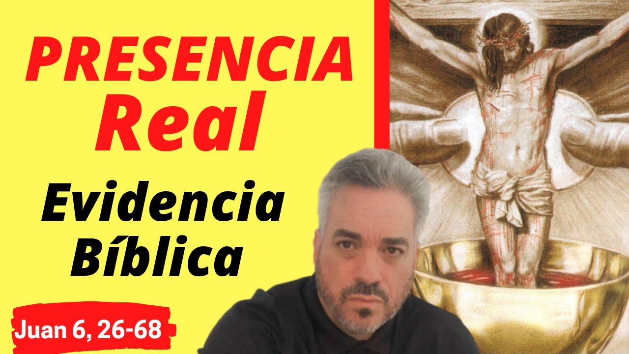 ✝️PRESENCIA REAL de CRISTO en la EUCARISTÍA. Evidencia Bíblica Sólida.