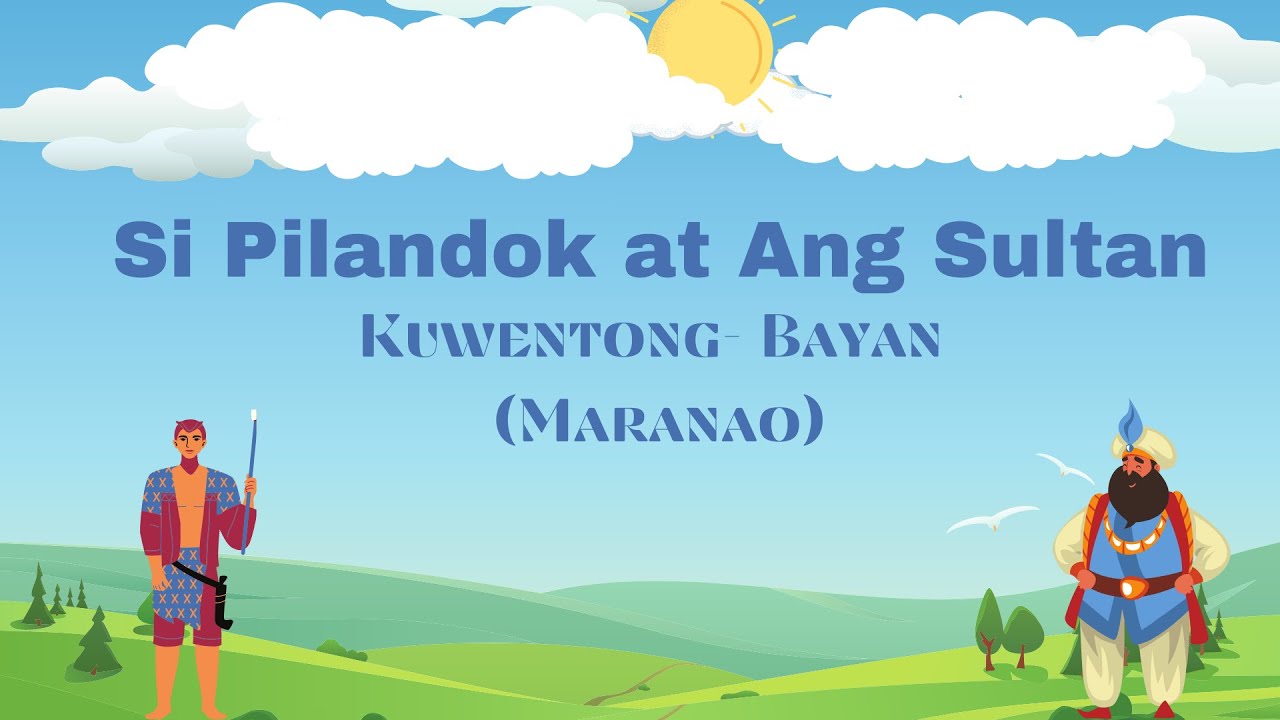 Si Pilandok at Ang Sultan ( Kuwentong bayan mula sa mga Maranao