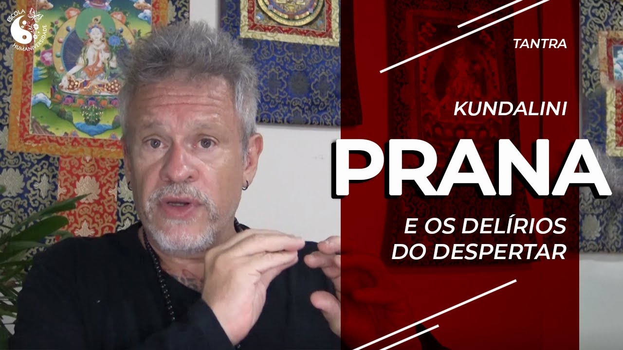 Kundalini, prana e os delírios do despertar