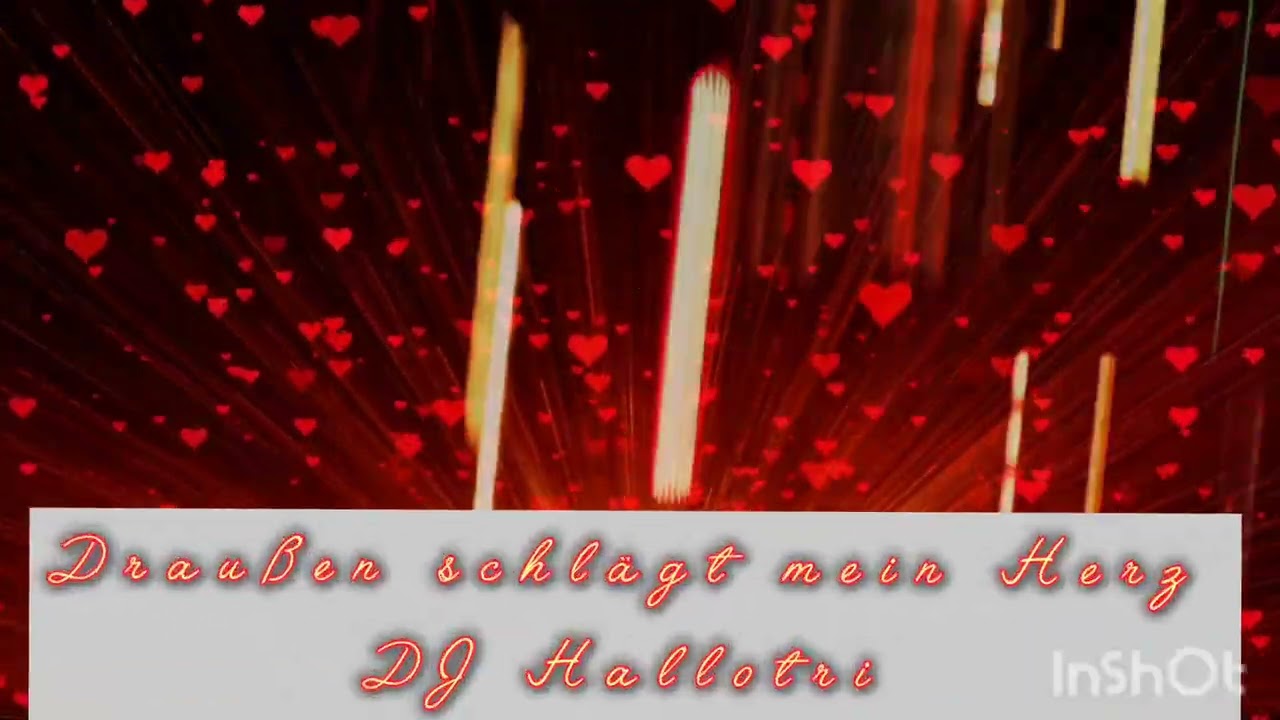 Draußen schlägt mein Herz. - Moderner Schlager (DJ Hallotri)