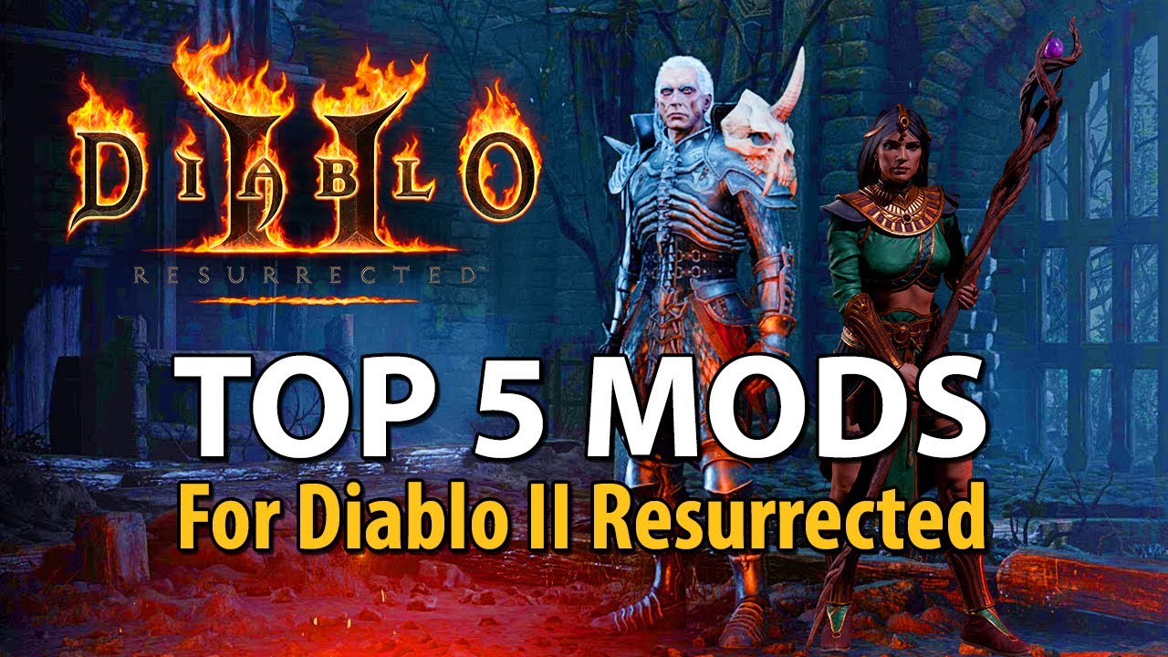 Top 5 Mods for Diablo 2 Resurrected