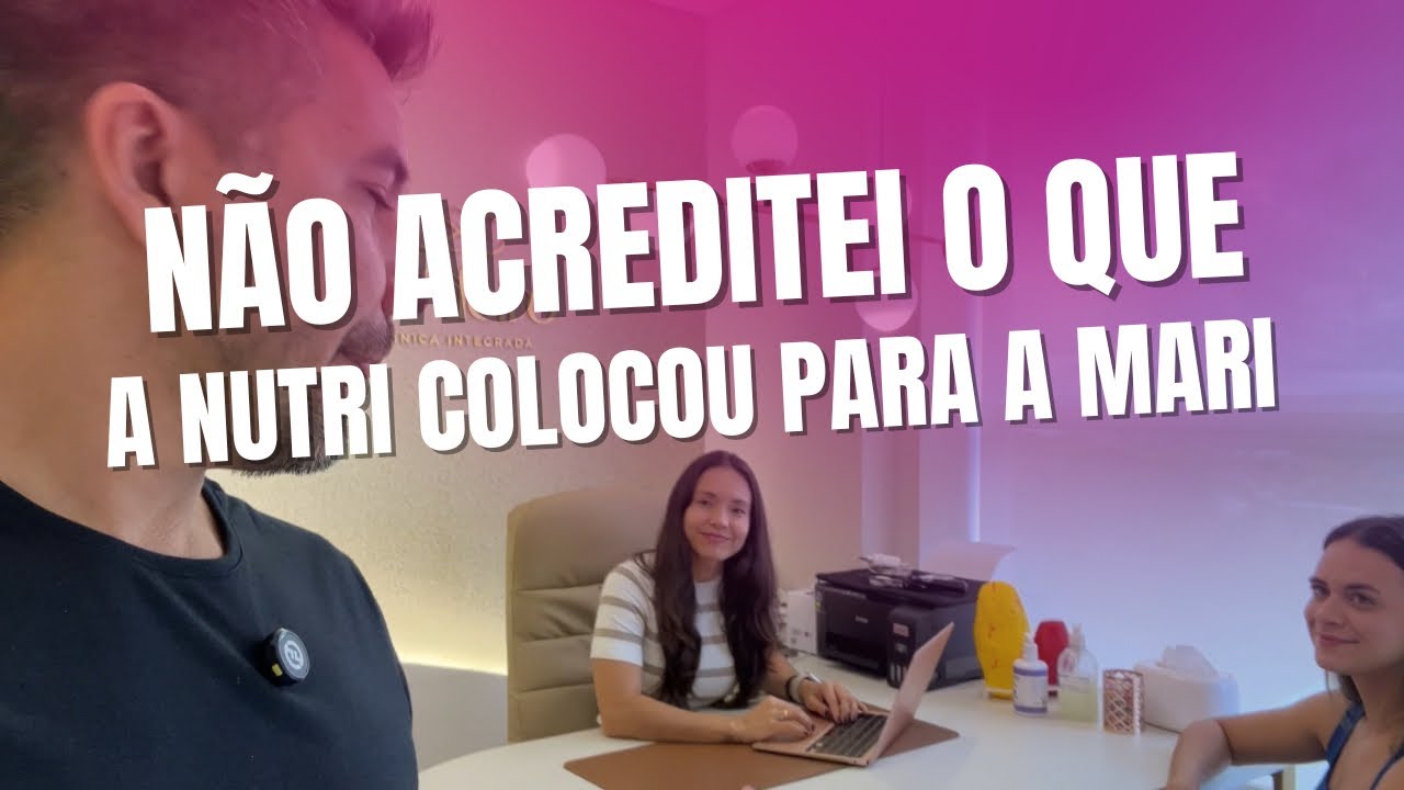 PROJETO MUSA: EP3 - SÉRIO MESMO QUE A NUTRI RECEITOU ISSO PARA A MARI?