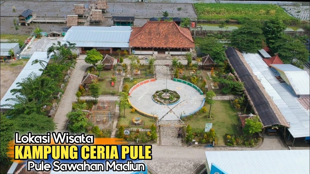 KAMPUNG CERIA PULE SAWAHAN MADIUN