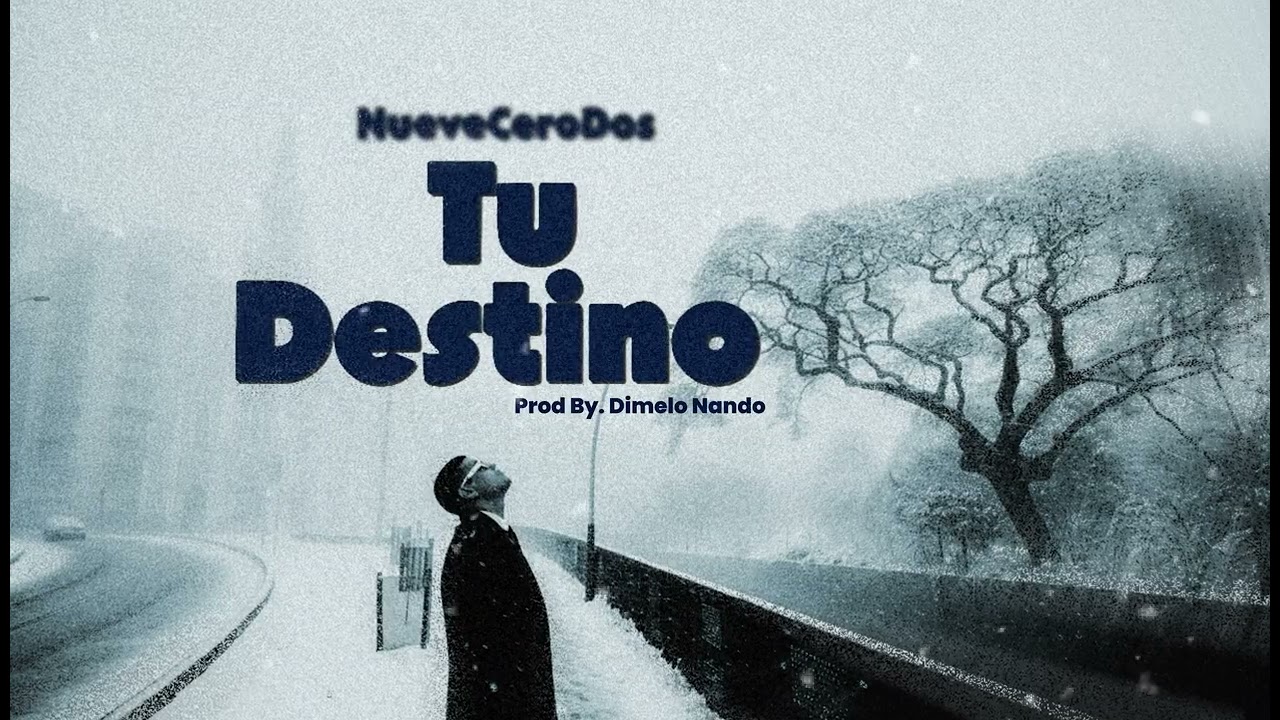 Tu Destino - NueveCeroDos (Audio Oficial)