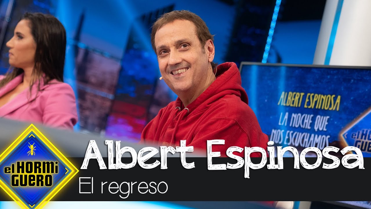 El regreso de Albert Espinosa: 