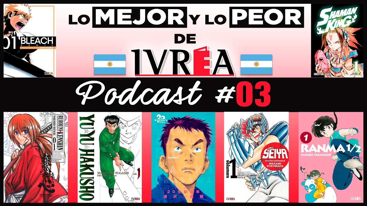 ПОДКАСТ №03: Давайте поговорим об IVREA Argentina | ЛУЧШЕЕ и ХУДШЕЕ из манги, опубликованной Ivre...