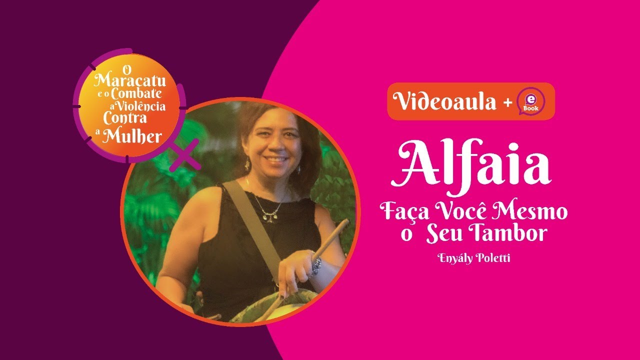 ALFAIA - FAÇA VOCÊ MESMO O SEU TAMBOR (VIDEOAULA+E.BOOK)