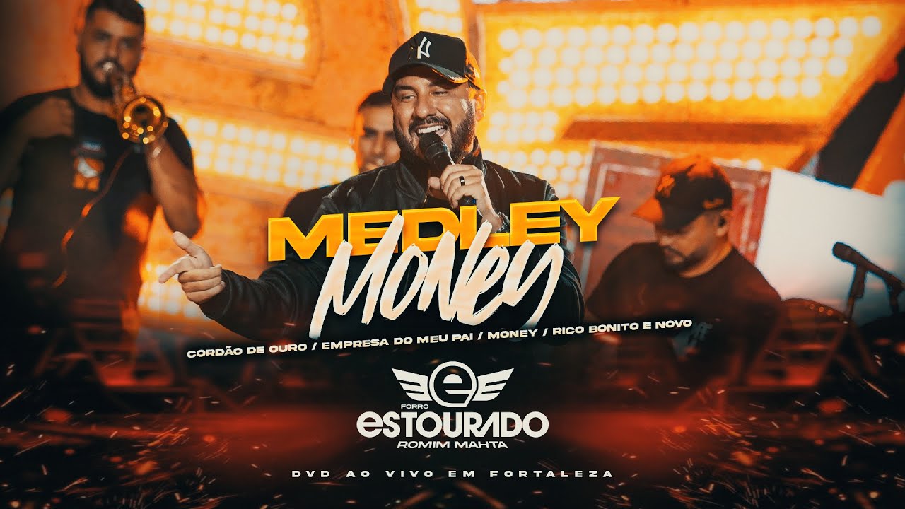 Romim Mahta e Forró Estourado - Medley Money (DVD Ao Vivo em Fortaleza)