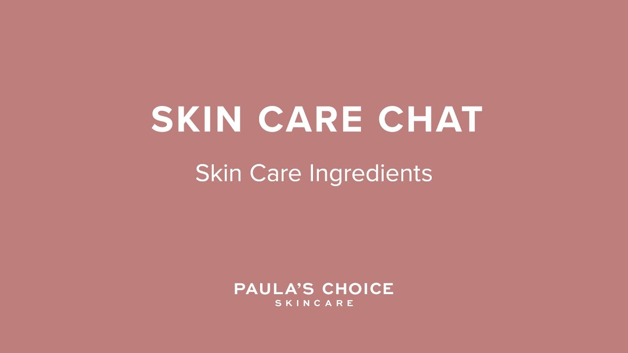 Skin Care Chat with Bryan: All About Ingredients