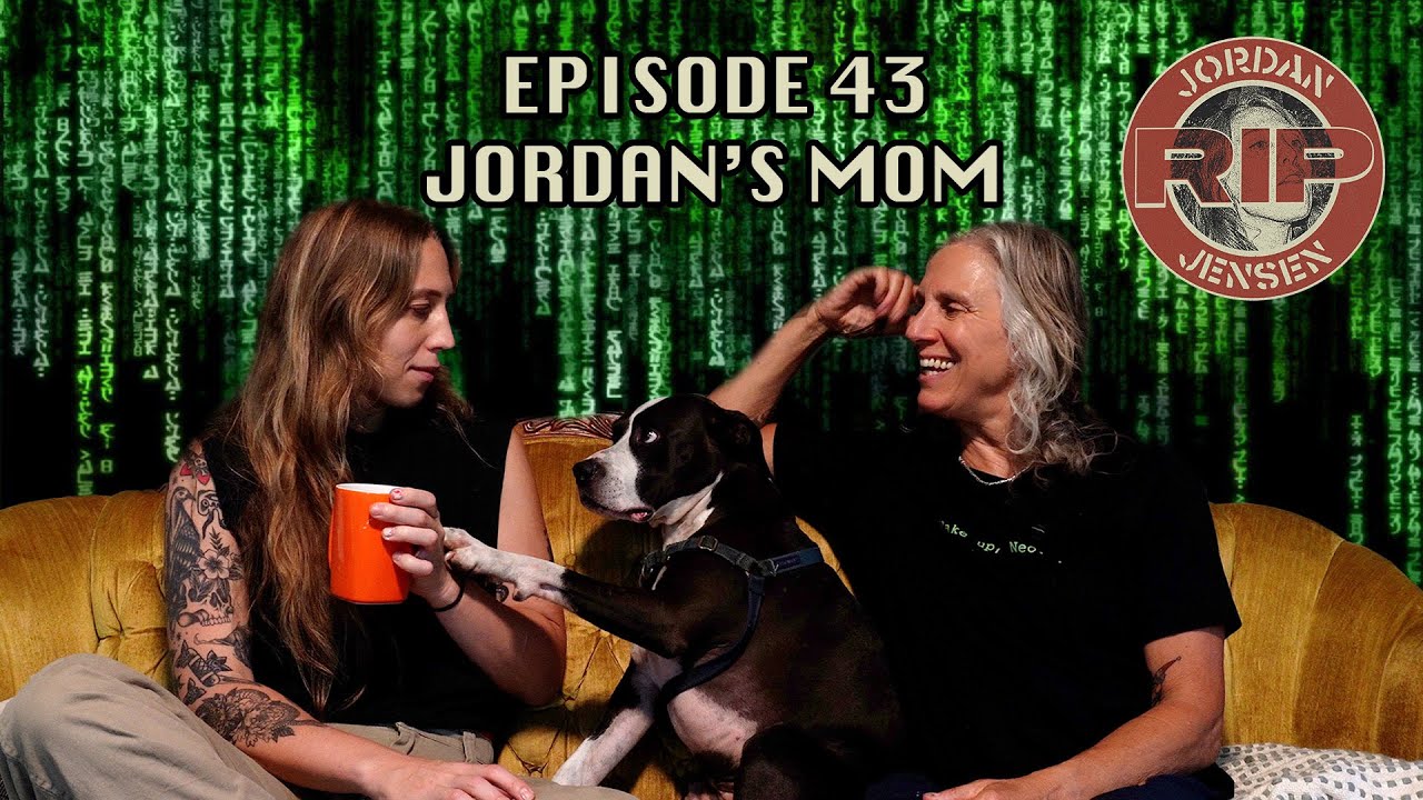 RIP Jordan Jensen - Episode 43: Epstein & Monogamy w/Jordan's Mom