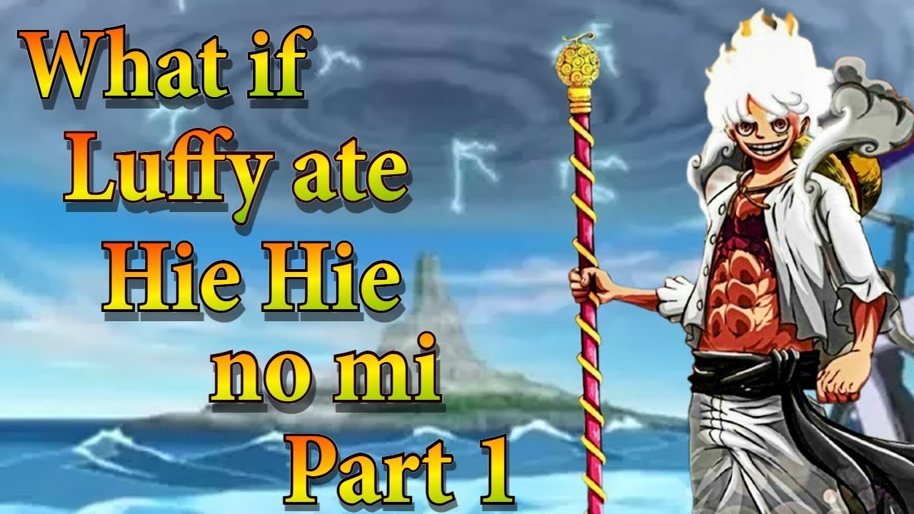 What if Luffy ate Hie Hie no mi | Part 1 | Luffy x Robin