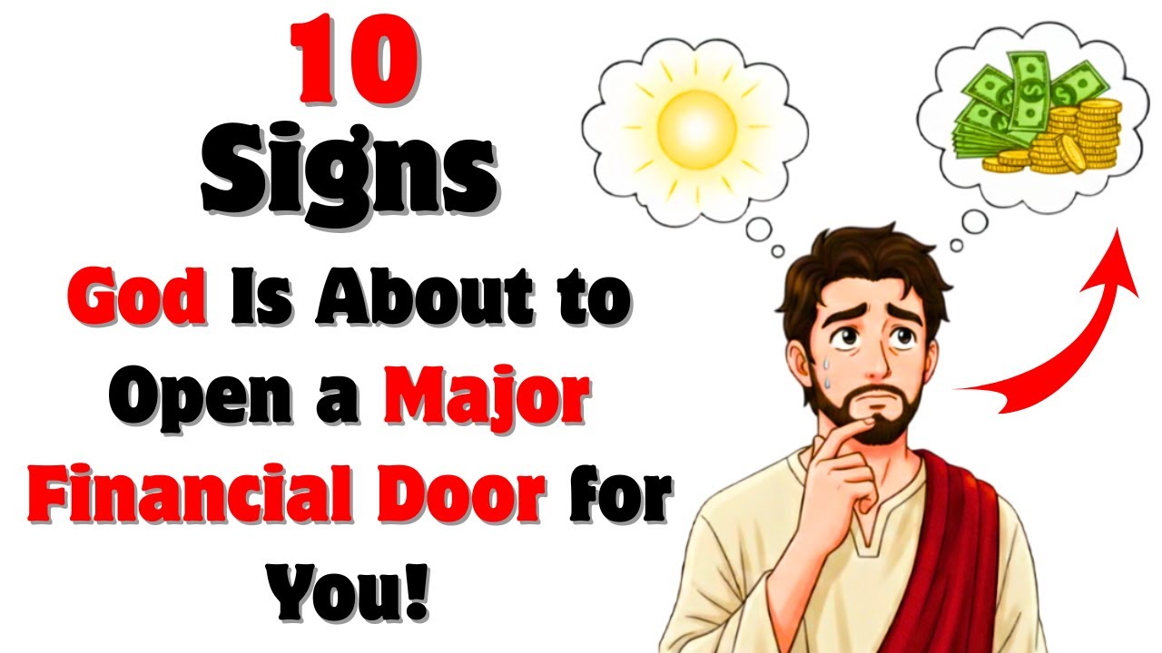 10 Signs God Is Opening A Financial Door For You