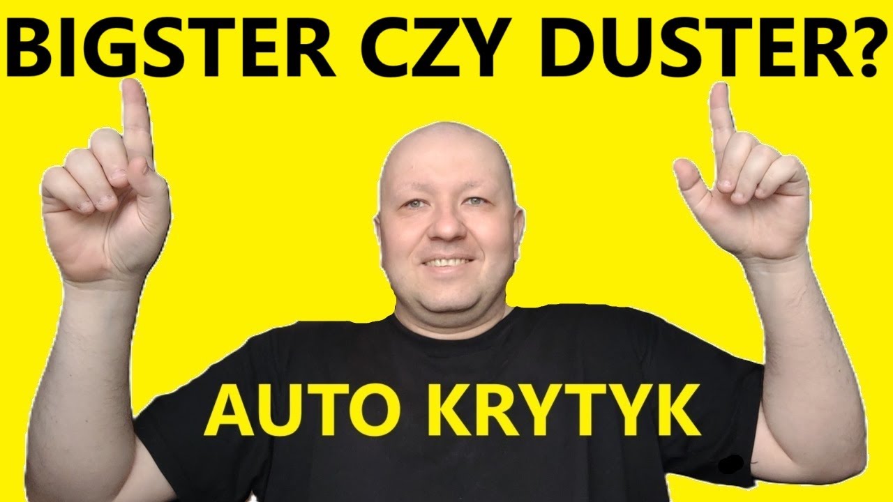 DACIA BIGSTER VS DUSTER?