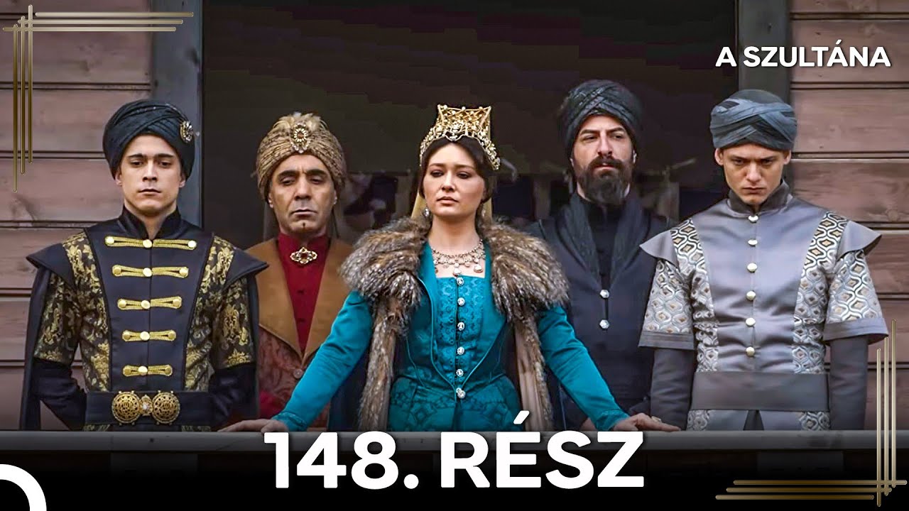 A Szultána 148. Rész (Magyar Szinkron)