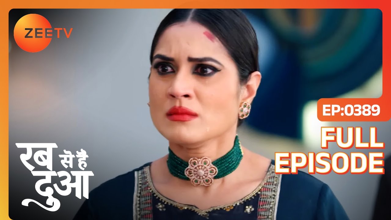 क्या Gulnaaz ने किया है Ghazal  का Kidnap? | Rabb Se Hai Dua | Full Ep 389 | Zee TV