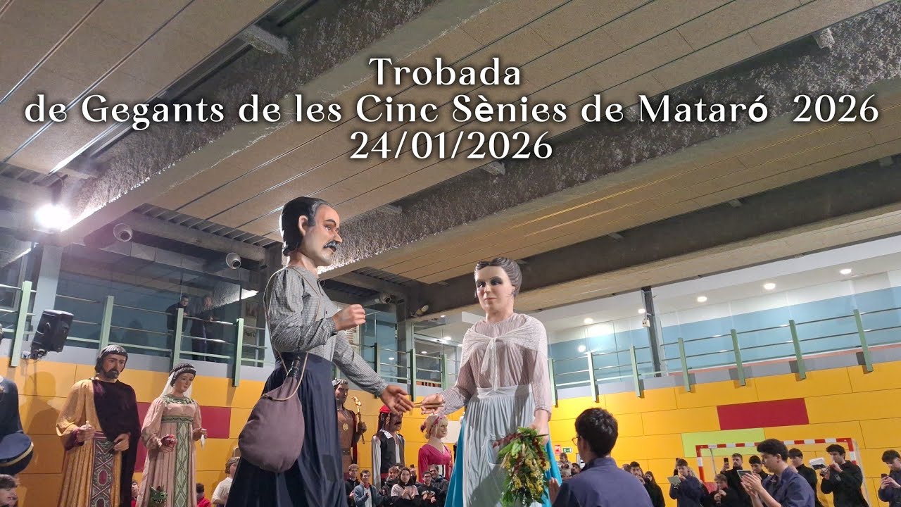 Trobada de Gegants de les Cinc Sènies de Mataró 2026 - 24/01/2026