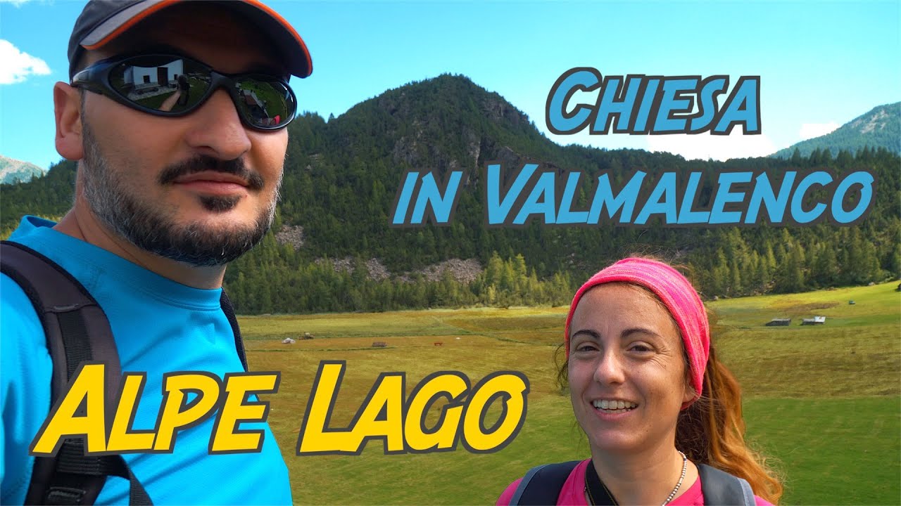 🚐 Viaggi in Camper 🇮🇹 🌍 - CHIESA IN VALMALENCO (SO) - Alpe Lago e Alpe Pirlo