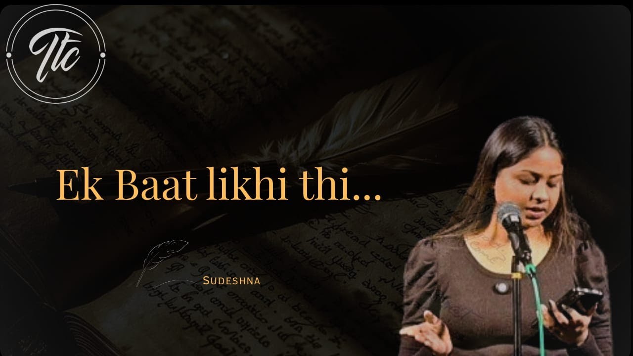 Ek Baat Likhi thi || Sudeshna