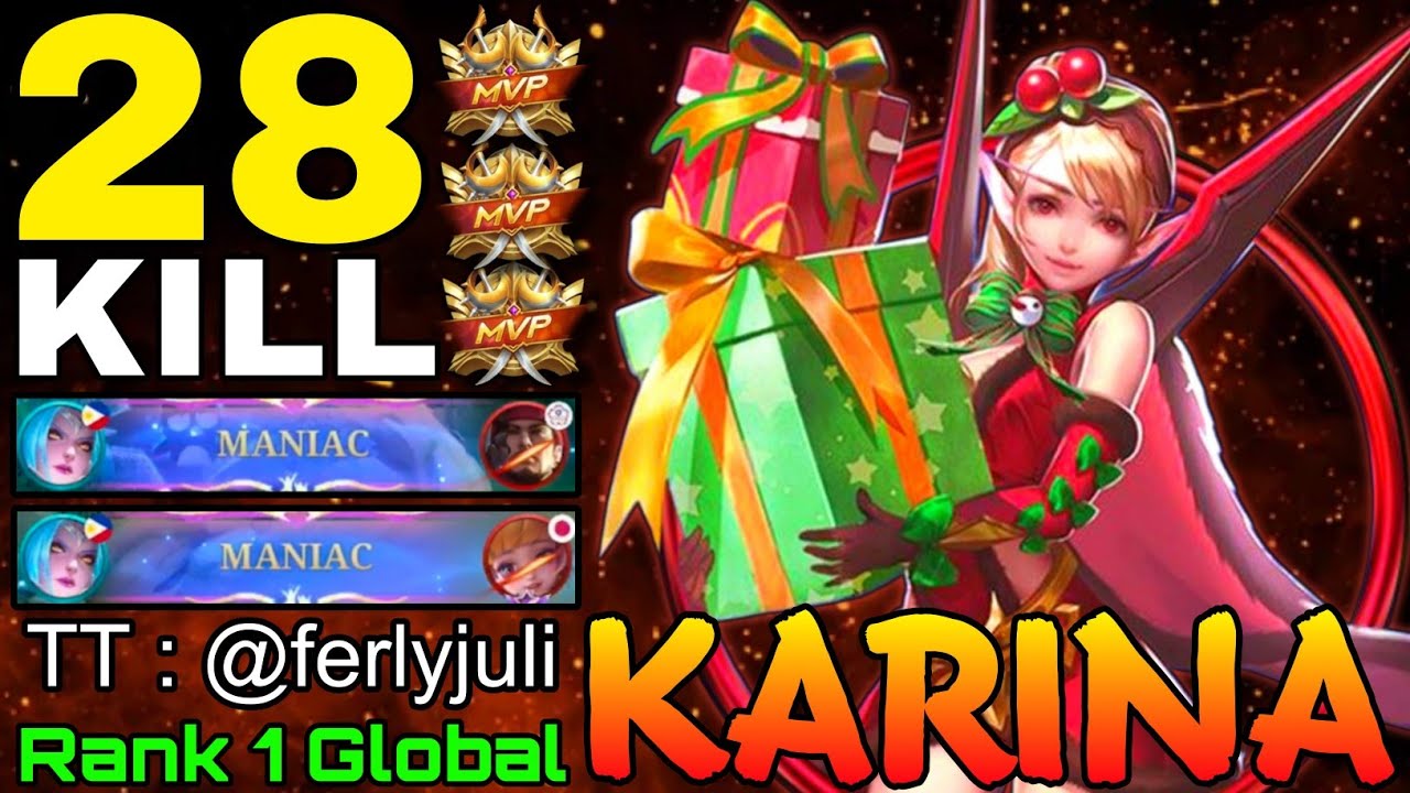 28 Kills and 2x MANIAC Karina WipeOut The Enemies - Top 1 Global Karina by TT : @ferlyjuli - MLBB 