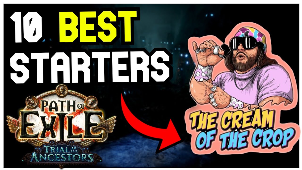 THE BEST 10 League Starters for Trial of the Ancestors [POE 3.22]