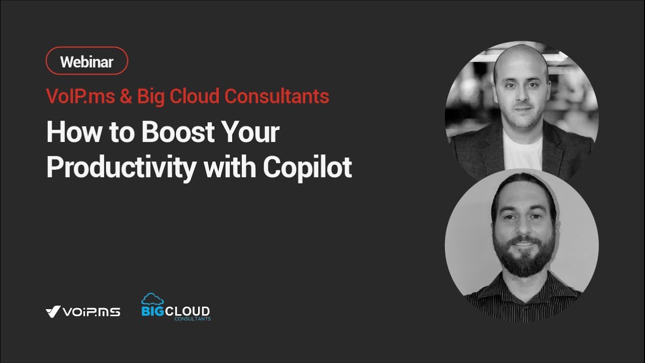 How to Boost Your Productivity with Copilot - VoIP.ms & Big Cloud Consultants